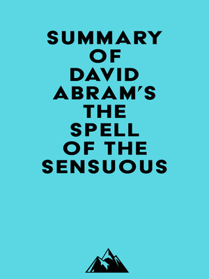 cover image of Summary of David Abram's the Spell of the Sensuous